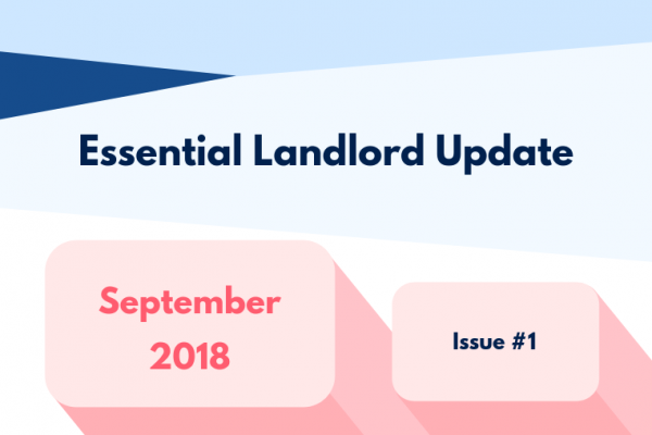 Essential Landlord Update September 2018