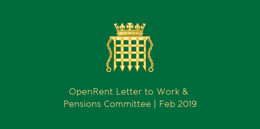 OpenRent letter to work and pensions select committee February 2019